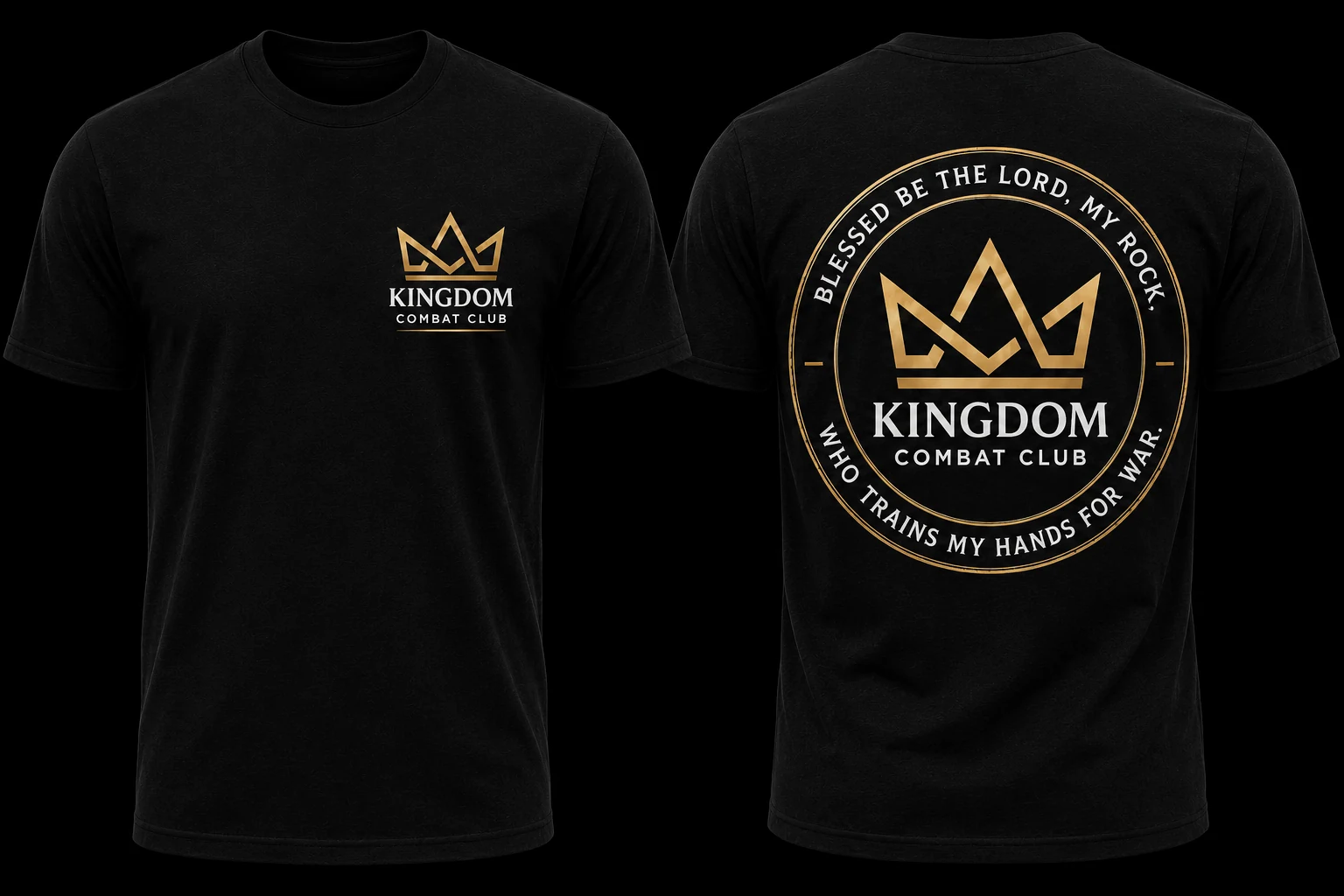 The shirt, front and back. A gold crown over KINGDOM COMBAT CLUB on the left chest, and across the back a gold roundel reading: blessed be the Lord, my rock, who trains my hands for war.
